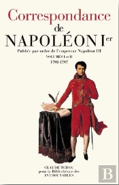 Integrale Correspondance De Napoleon Ier T.1 A T.16