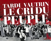 Integrale Cri Du Peuple (Ne 2011)