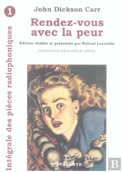 Bertrand.pt - Intégrale Des Pièces Radiophoniques T.1 ; Rendez-Vous Avec La Peur