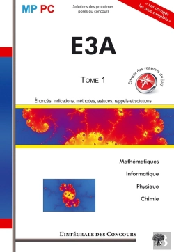 Bertrand.pt - Integrale E3a Mp Pc T.1 Mathematiques Informatique Physique Chimie