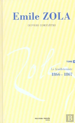 Bertrand.pt - Integrale Emile Zola T.2 ; Le Feuilletoniste 1866-1867