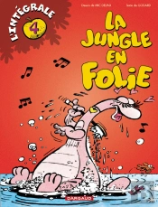 Integrale La Jungle En Folie Tome 4