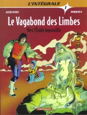Integrale Vagabond Des Limbes T.1; Le Cycle Des Nomades