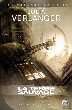 Bertrand.pt - Intégrale Verlanger Tome 1 ; La Terre Sauvage