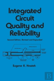 Integrated Circuit Quality And Reliability