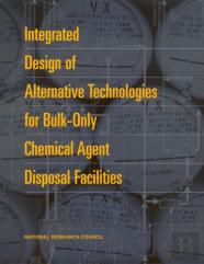 Integrated Design Of Alternative Technologies For Bulk-Only Chemical Agent Disposal Facilities