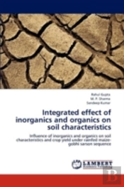 Integrated Effect Of Inorganics And Organics On Soil Characteristics