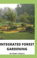 Integrated Forest Gardening