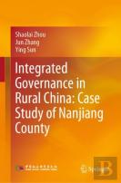 Integrated Governance In Rural China: Case Study Of Nanjiang County