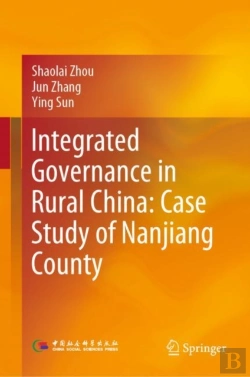 Bertrand.pt - Integrated Governance In Rural China: Case Study Of Nanjiang County
