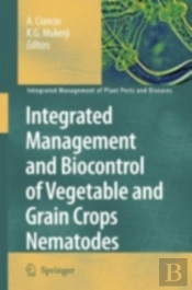 Integrated Management And Biocontrol Of Vegetable And Grain Crops Nematodes