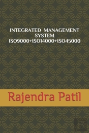 Integrated Management System -- Iso9000+Iso14000+Iso45000