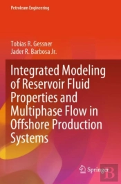 Integrated Modeling Of Reservoir Fluid Properties And Multiphase Flow In Offshore Production Systems