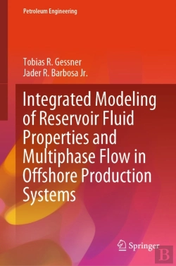 Bertrand.pt - Integrated Modeling Of Reservoir Fluid Properties And Multiphase Flow In Offshore Production Systems