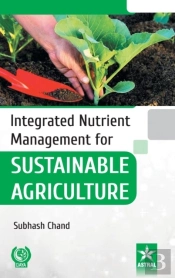 Integrated Nutrient Management For Sustainable Agriculture
