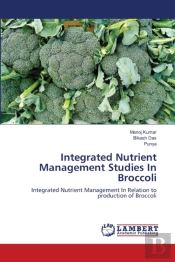Integrated Nutrient Management Studies In Broccoli