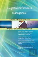 Integrated Performance Management Complete Self-Assessment Guide