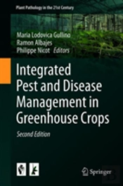 Integrated Pest And Disease Management In Greenhouse Crops