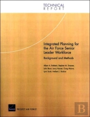 Integrated Planning For The Air Force Senior Leader Workforce