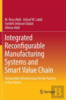 Integrated Reconfigurable Manufacturing Systems And Smart Value Chain