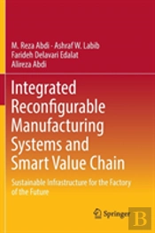 Integrated Reconfigurable Manufacturing Systems And Smart Value Chain
