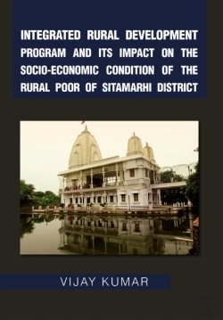 Bertrand.pt - Integrated Rural Development Program And Its Impact On The Socio-Economic Condition Of The Rural Poor Of Sitamarhi District
