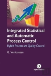 Integrated Statistical And Automatic Process Control