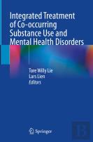 Integrated Treatment Of Co-Occurring Substance Use And Mental Health Disorders