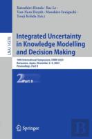 Integrated Uncertainty In Knowledge Modelling And Decision Making