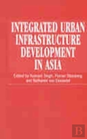 Integrated Urban Infrastructure Development In Asia