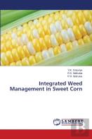 Integrated Weed Management In Sweet Corn
