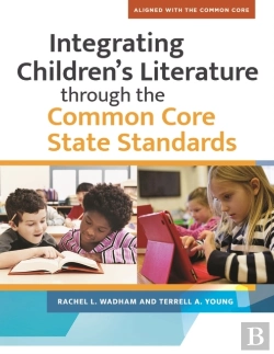 Bertrand.pt - Integrating Children'S Literature Through The Common Core State Standards