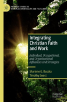 Integrating Christian Faith And Work