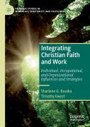 Integrating Christian Faith And Work