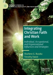 Integrating Christian Faith And Work