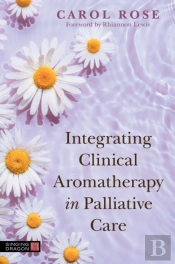Integrating Clinical Aromatherapy In Palliative Care