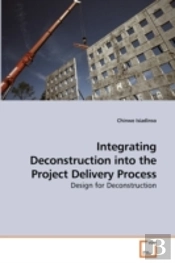 Integrating Deconstruction Into The