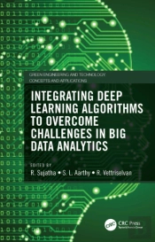 Integrating Deep Learning Algorithms To Overcome Challenges In Big Data Analytics