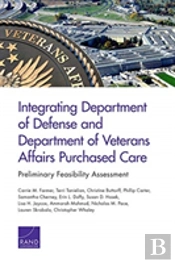 Integrating Department Of Defense And Department Of Veterans Affairs Purchased Care