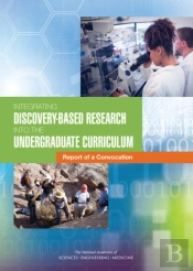 Integrating Discovery-Based Research Into The Undergraduate Curriculum