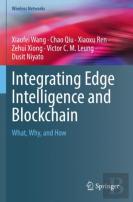 Integrating Edge Intelligence And Blockchain
