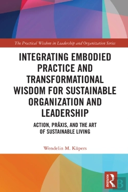 Bertrand.pt - Integrating Embodied Practice And Transformational Wisdom For Sustainable Organization And Leadership