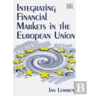 Integrating Financial Markets In The European Union