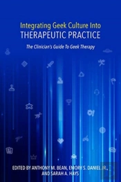 Integrating Geek Culture Into Therapeutic Practice
