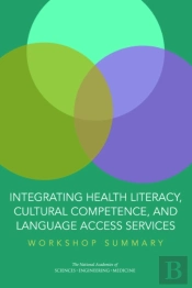 Integrating Health Literacy, Cultural Competence, And Language Access Services