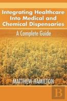 Integrating Healthcare Into Medical And Chemical Dispensaries
