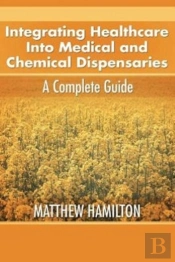 Integrating Healthcare Into Medical And Chemical Dispensaries