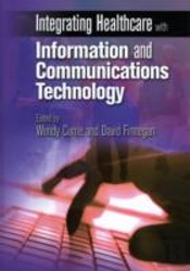 Integrating Healthcare With Information And Communications Technology