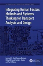 Integrating Human Factors Methods And Systems Thinking For Transport Analysis And Design