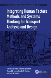 Integrating Human Factors Methods And Systems Thinking For Transport Analysis And Design